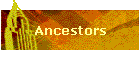 Ancestors